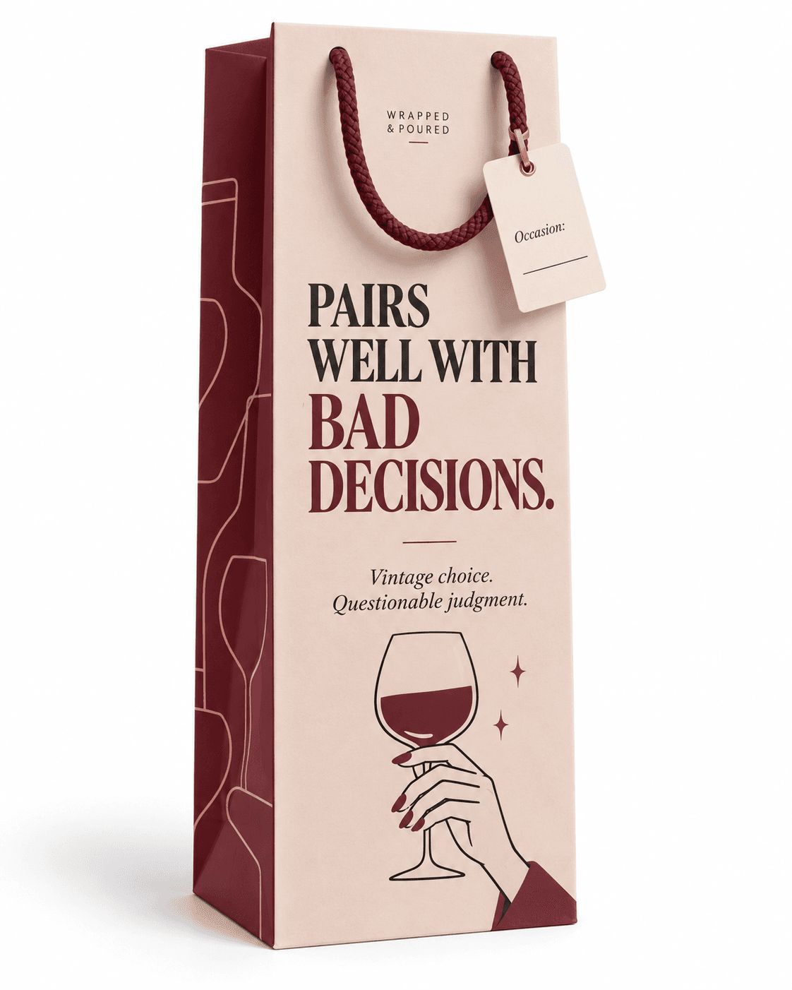 Pairs Well With Bad Decisions